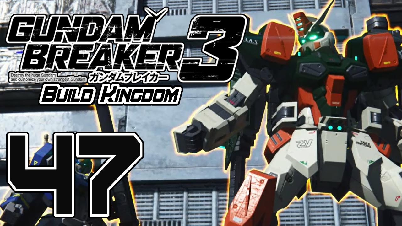 Gundam Breaker 3 (English) (PS4)[Blind] Build Kingdom DLC Part 47 (Hug Time)