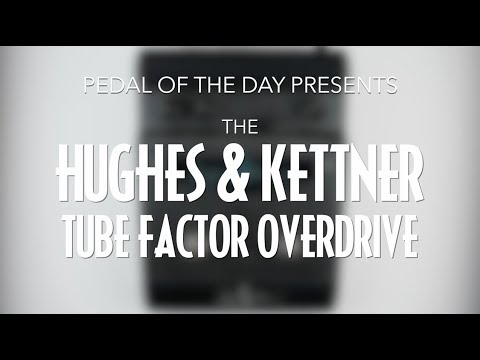 Hughes & Kettner Tube Factor Overdrive
