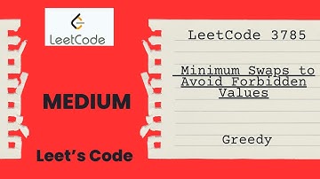 Leetcode 3785. Minimum Swaps to Avoid Forbidden Values | Greedy | O(N) | Hard
