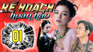 PHIM MỚI - KẾ HOẠCH HOÀN HẢO - TẬP 01 | PHIM BỘ VIỆT NAM HAY NHẤT 2024 | PHIM VIỆT HAY NHẤT 2024