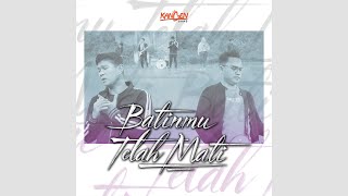 Kangen Band - Batinmu Telah Mati (Official Audio)