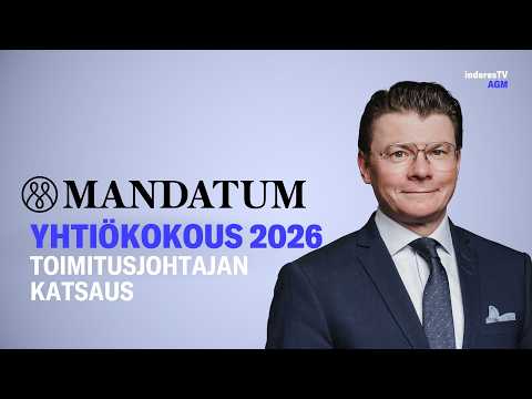 Mandatumin yhtiökokous | Toimitusjohtajan katsaus 12.5.2026