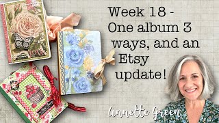 Week 18  One Mini Album 3 Ways & an Etsy Update