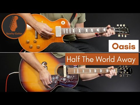 Half The World Away - Oasis