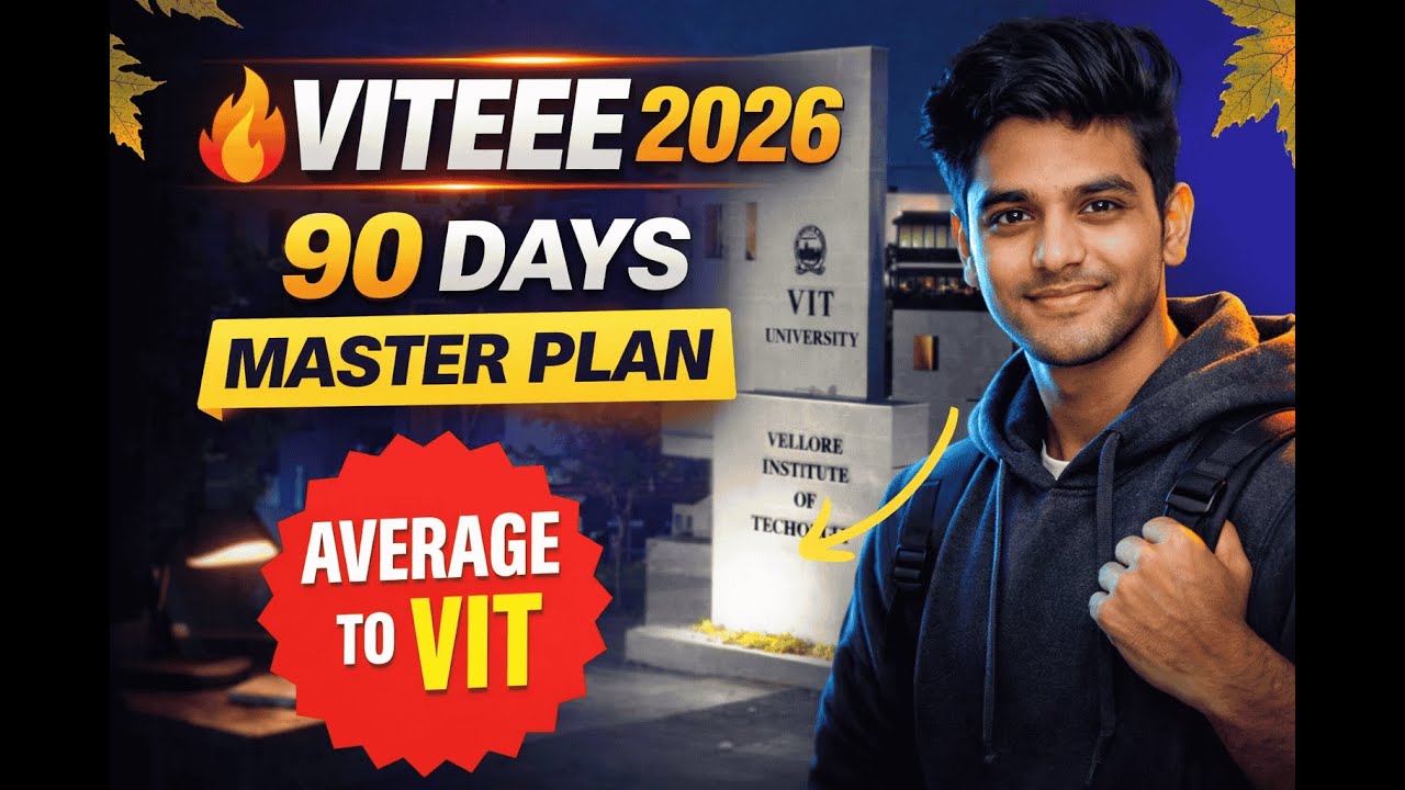 VITEEE 2026 🔥 90 Days Master Plan | From Average Student to VIT | How ...