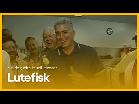 Visiting with Huell Howser: Lutefisk