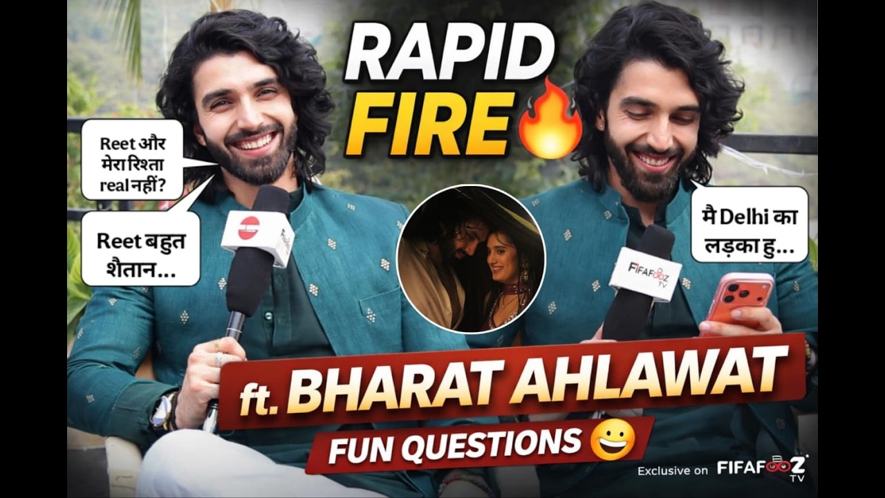 Jane Anjane Hum Mile | Raghav aka Bharat Ahlawat | Fun Segment | Rapid Fire 