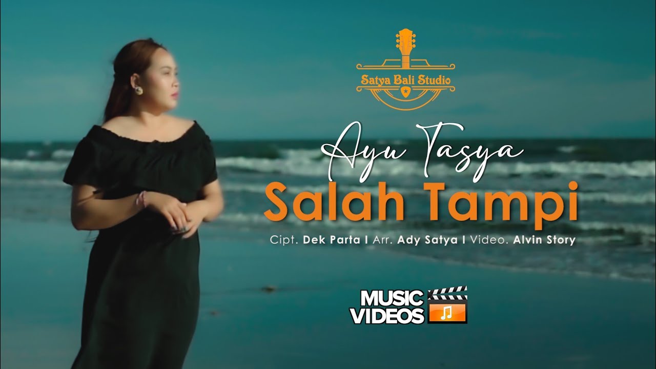 Salah Tampi // Ayu Tasya // Satya Bali Studio SBS // Video Official 2026