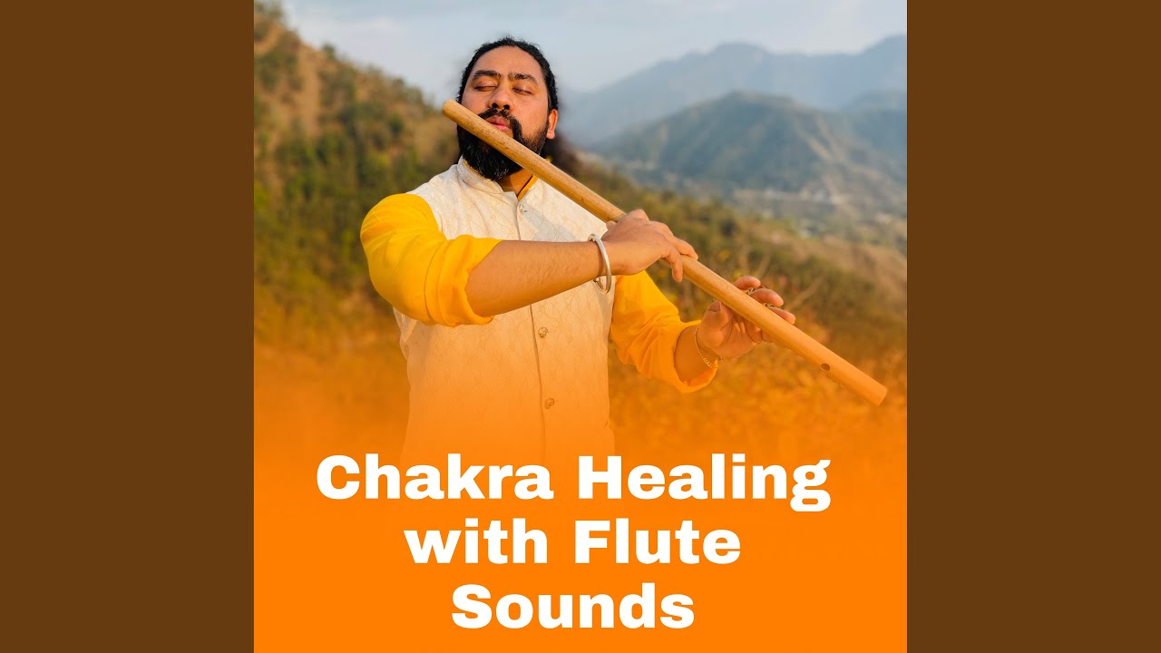 Chakra Healing with Flute Sounds - Flutemelody9: Song Lyrics, Music ...