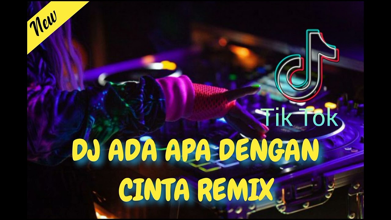 DJ TIKTOK TERBARU 2023 🔊 ADA APA DENGAN CINTA REMIX 🎵 FYP TIKTOK