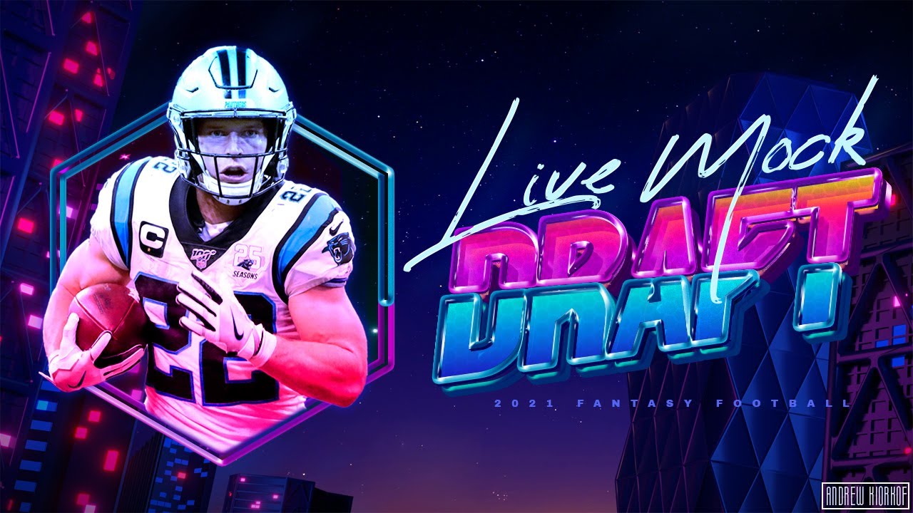 2021 Fantasy Football - Live Mock Draft