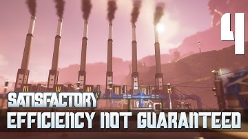 [4] Efficiency Not Guaranteed (Let’s Play Satisfactory 1.1 w/ GaLm)