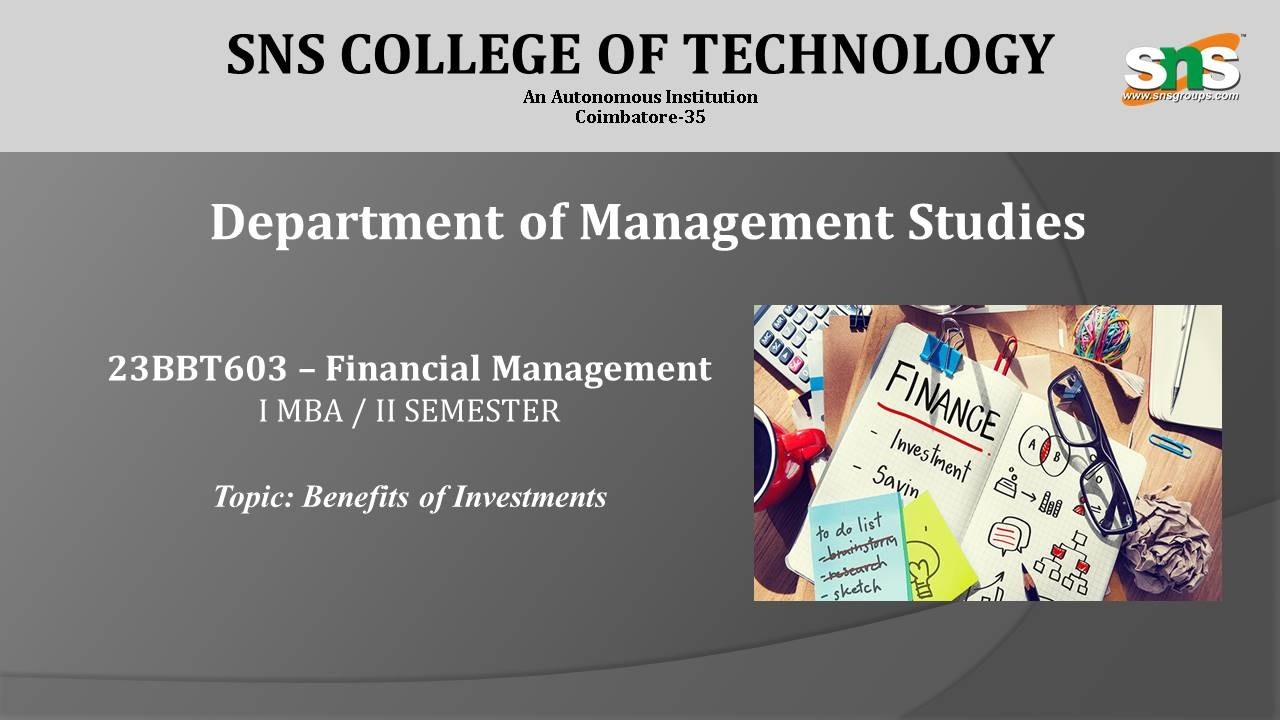 Benefits of Investments|FM|SNS Institutions