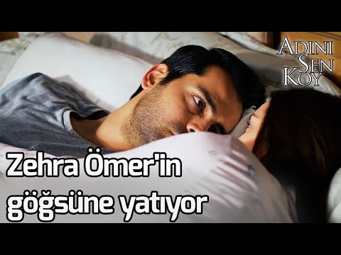 Zehra Ömer'in Göğsüne Yatıyor - Adını Sen Koy 272. Bölüm