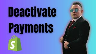 How to Deactivate Shopify Payments 2025