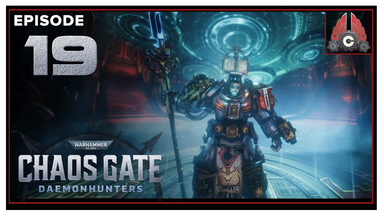 CohhCarnage Plays Warhammer 40,000: Chaos Gate Daemonhunters (Run#2) - Episode 19