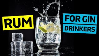 How to help Gin Lovers fall in Love with Rum
