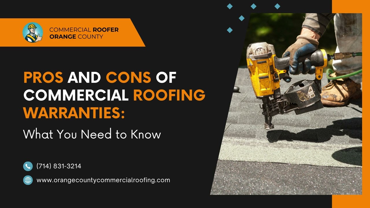 Pros and Cons of Commercial Roofing Warranties: What You Need to Know