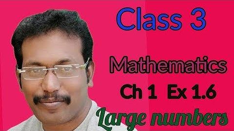 Class 3|Chapter 1|Large numbers|Ex :1.6