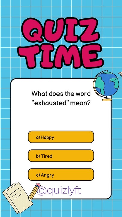 Do You Know The Meaning Of Exhausted grammarquiz quiz brainteasers do-you-know-the-meaning-of-exhausted-grammarquiz-quiz-brainteasers