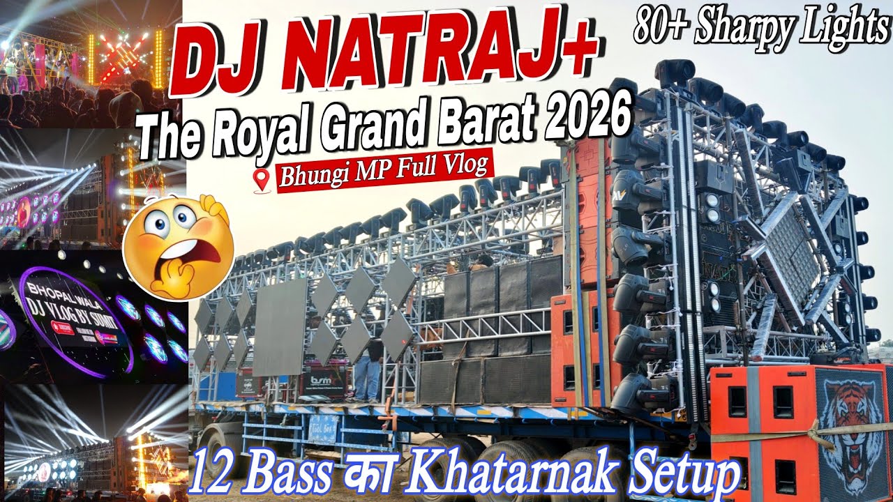 MP King 👑 Natraj DJ Bhopal Wala 2026 First Royal Grand Barat in Bhungi MP | 12 Bass Only | #djvlog 