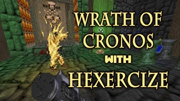 Wrath of Cronos with heXercise