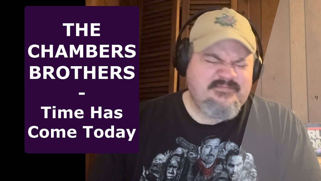 THE CHAMBERS BROTHERS | The Time Has Come Today | A “Protest” song from the 60s.