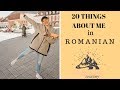 20 THINGS ABOUT ME.. IN ROMANIAN! ♥♥ | my HS band, french-fry obsession, and a secret!