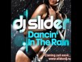 DJ Slider - Dancin In The Rain (Radio Edit)