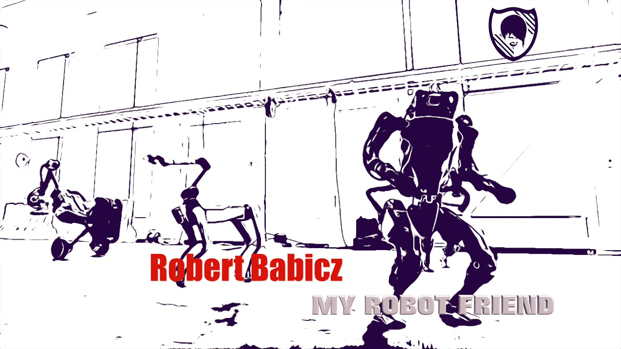 Robert Babicz - My Robot Friend / DIRTCUTS J