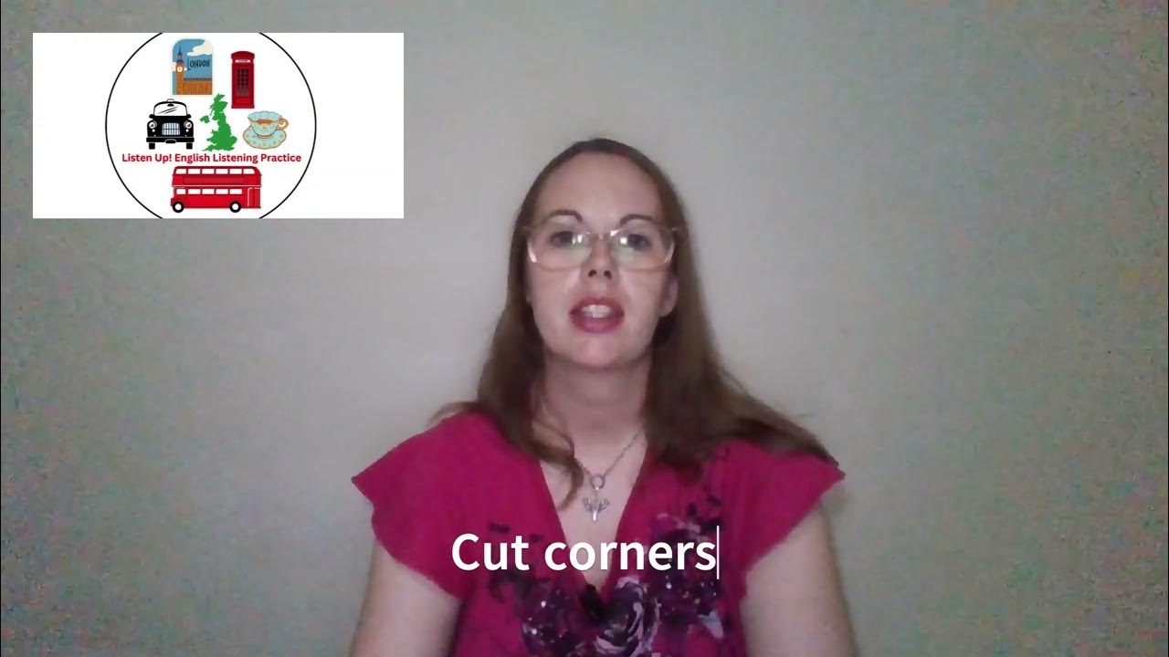 English Idioms Meaning and Examples Cut Corners British Teacher YouTube
