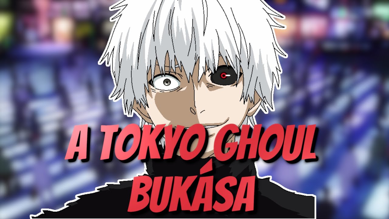 A Tokyo Ghoul Bukása || Mi Ölte Meg? #2