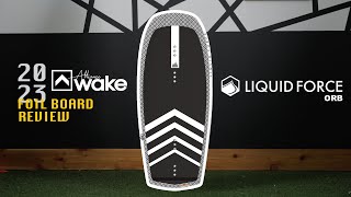 Foil Board Review | Liquid Force - Orb