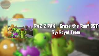 Pvz 2 Pak - Graze The Roof Official Ost By Royals Team Re-Up