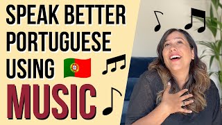 Learn European Portuguese with Music to Sound More Natural!