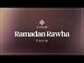 Ramadan Rawha Yahya Rhodus Day 11 Ramadan 2026
