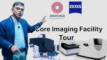 Core Imaging Facility Tour #ashokauniversity #zeiss #bioimaging