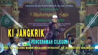 Download Lagu KI JANGKRIK  - PENCERAMAH  CILEGON  ( ISRA MI,RAJ KP.BOJONG MANUK MULO  ,) MP3