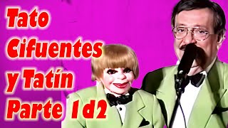 Tatín y Tato Cifuentes Parte 1d2 - YouTube