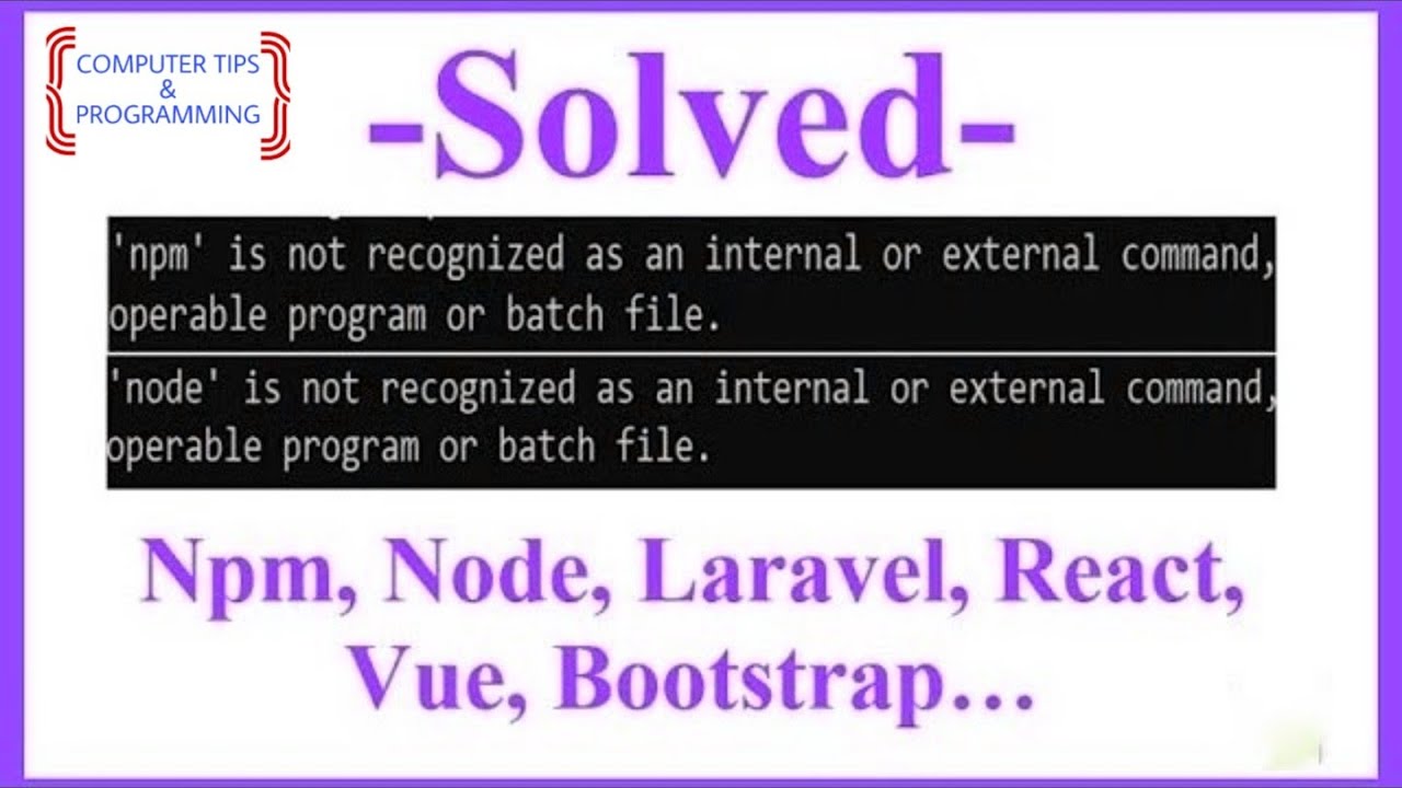 node / npm is not recognized as internal or external command - YouTube Node / Npm Is Not Recognized As Internal Or External Command - Youtube