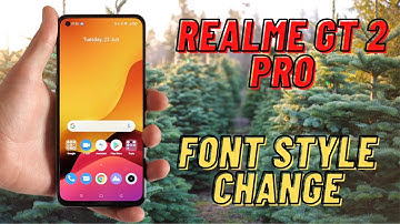 Realme Gt 2 Pro Font style change 2022