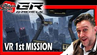 G-Rebels - Mission In VR - Gameplay Reaction & Learning The Basics