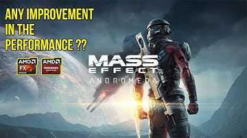 Mass Effect Andromeda : Patch v1.04 vs v1.05 FPS Test R9 280X FX 8350