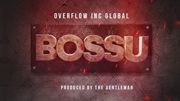 Overflow Inc Global - BOSSU (lyric video)