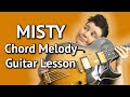 MISTY - Easy Guitar Chord Melody LESSON - MISTY Guitar Lesson + TABS!