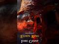 Fire Giant 🔥🦝 #eldenring #eldenringgameplay #eldenringmemes #gaming #xbox #viral #fyp