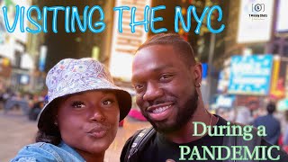 VISITING THE NYC DURING A PANDEMIC