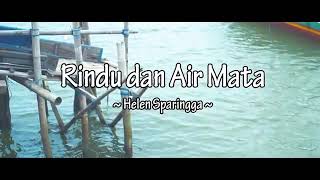 Download lagu Helen Sparingga - Rindu Dan Air Mata  Lyric Vidio  mp3