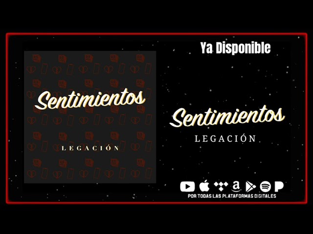 Ver Sentimientos- Legación no YouTube Ver Sentimientos- Legación no YouTube
