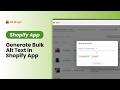 How to Generate Alt Text for Shopify Images | Alt Magic App Demo